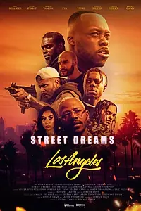 Главный постер фильма «Street Dreams - Los Angeles (2018)»