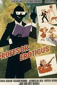 Постер к фильму «Профессор Эротикус (1981)»