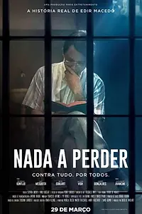 Постер к фильму «Nada a Perder (2018)»