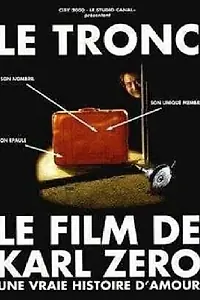 Постер к фильму «Le tronc (1993)»