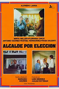 Главный постер фильма «Alcalde por elección (1976)»