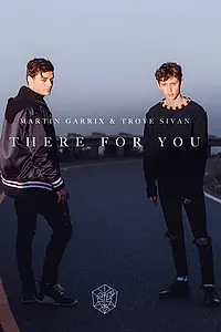 Постер к фильму «Martin Garrix & Troye Sivan: There for You (2017)»