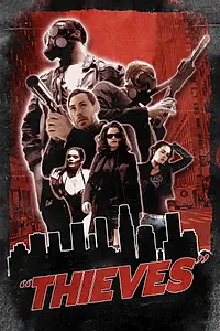 Постер к фильму «Thieves (2018)»