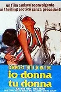 Главный постер фильма «Однажды утром: Я женщина, ты женщина (1978)»