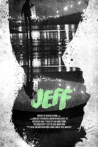 Постер к фильму «Jeff (2016)»