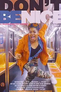Постер к фильму «Don't Be Nice (2018)»