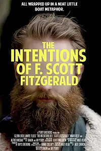 Главный постер фильма «The Intentions of F. Scott Fitzgerald (2017)»