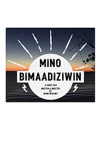 Постер к фильму «Mino Bimaadiziwin (2017)»