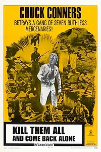 Главный постер фильма «Убей их всех и вернись... один (1968)»