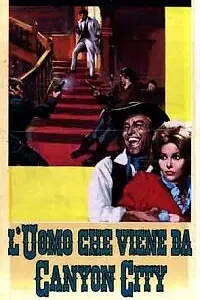 Постер к фильму «Человек из Каньон-Сити (1965)»