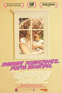 Постер к фильму «Sherbert Rozencrantz, You're Beautiful (2018)»