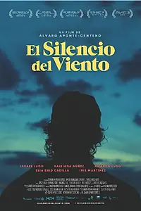 Главный постер фильма «El silencio del viento (2017)»