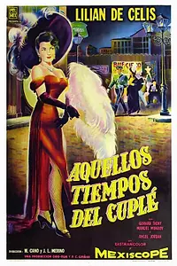 Постер к фильму «Aquellos tiempos del cuplé (1958)»