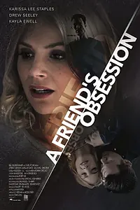 Постер к фильму «A Friend's Obsession (2018)»