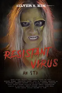 Постер к фильму «Resistant Virus an STD (2017)»