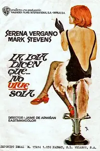 Главный постер фильма «La Lola, dicen que no vive sola (1970)»