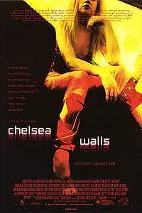 Постер к фильму «Стены Челси (2001)»