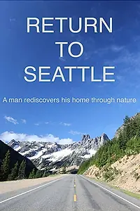 Постер к фильму «Return to Seattle (2018)»