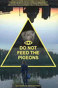 Постер к фильму «Do Not Feed the Pigeons (2017)»