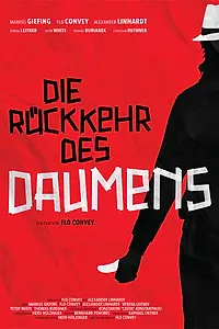 Постер к фильму «Die Rückkehr des Daumens (2018)»