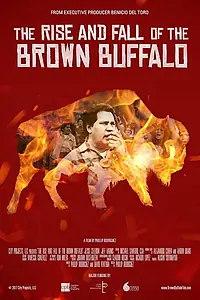Главный постер фильма «The Rise and Fall of the Brown Buffalo (2017)»