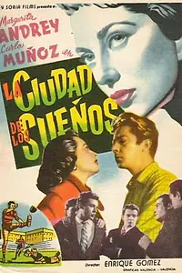 Постер к фильму «La ciudad de los sueños (1954)»