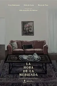 Главный постер фильма «La Hora de la Merienda (2017)»