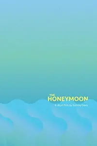 Главный постер фильма «The Honeymoon (2016)»