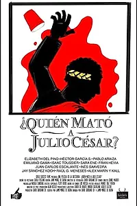 Постер к фильму «¿Quién mató a Julio César? (2017)»