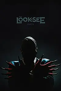 Постер к фильму «The Look-See: Part II (2017)»