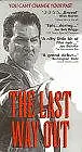 Главный постер фильма «The Last Way Out (1997)»
