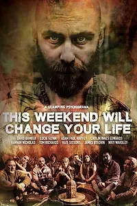 Постер к фильму «This Weekend Will Change Your Life (2018)»