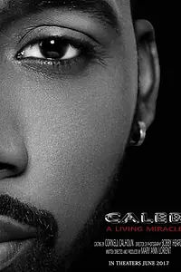 Постер к фильму «Caleb a Living Miracle (2017)»