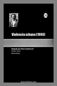 Главный постер фильма «Violencia urbana (1996)»