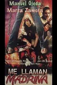 Главный постер фильма «Me llaman Madrina (1997)»