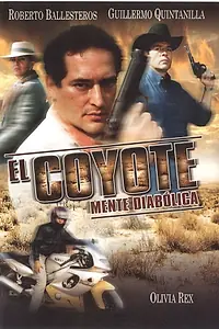Главный постер фильма «El coyote: Mente diabolica (1999)»