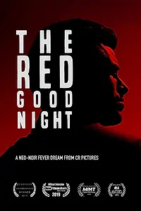Главный постер фильма «The Red Goodnight (2018)»
