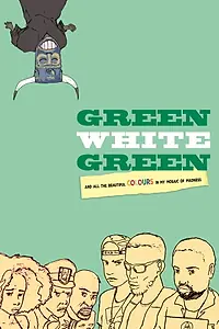 Главный постер фильма «Green White Green (2016)»