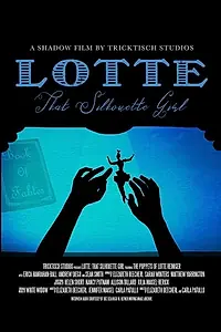 Главный постер фильма «Lotte That Silhouette Girl (2018)»