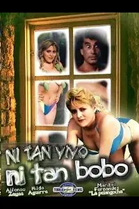 Главный постер фильма «Ni tan bobo, ni tan vivo (1991)»