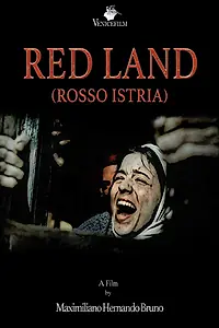 Главный постер фильма «Red Land (Rosso Istria) (2018)»