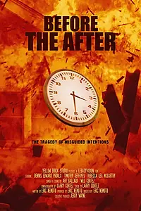 Постер к фильму «Before the After (2018)»