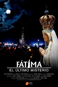 Постер к фильму «Fátima, el Último Misterio (2017)»