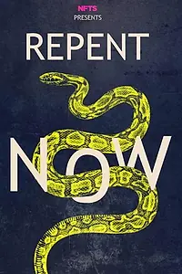 Постер к фильму «Repent Now (2017)»