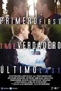 Постер к фильму «First-True-Last (2017)»