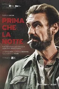 Постер к фильму «Prima che la notte (2018)»