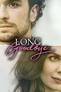 Постер к фильму «Long Goodbye (2018)»