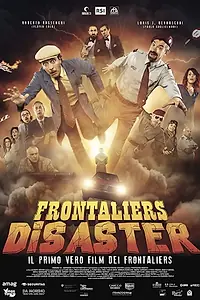 Постер к фильму «Frontaliers Disaster (2017)»