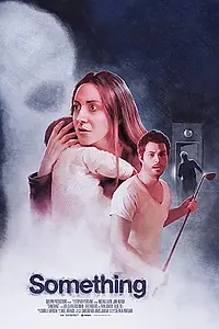 Постер к фильму «Что-то (2018)»