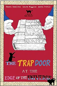 Постер к фильму «The Trap Door at the Edge of the Universe (2020)»